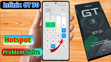 infinix gt 30 hotspot not working, infinix gt 30 hotspot settings 