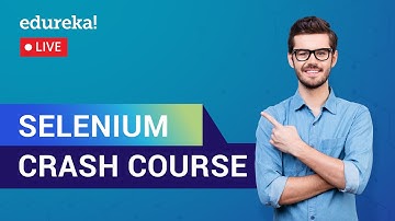 Selenium Crash Course | Selenium Tutorial | Selenium Training | Edureka | Selenium Live - 1