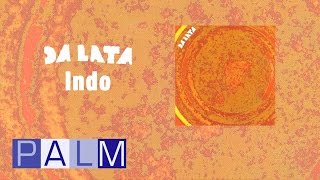 Video thumbnail of "Da Lata: Indo"