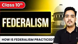 How is Federalism Practiced? | Class 10 Civics