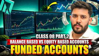 FUNDED FIRMS & BALANCE BASED VS EQUITY BASED ACCOUNTS | PREMIUM FUNDED ACCOUNT COURSE