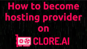 How to become hosting provider on CLORE.AI