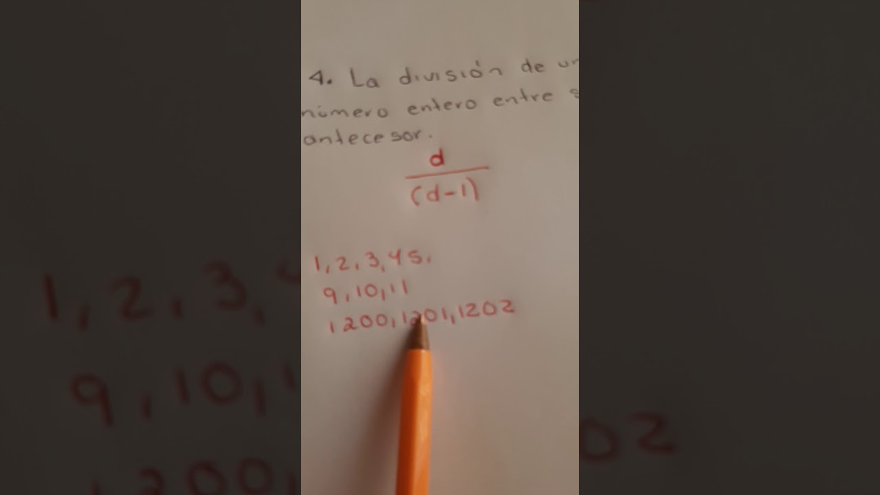 La División De Un Numero Entero Entre Su Antecesor