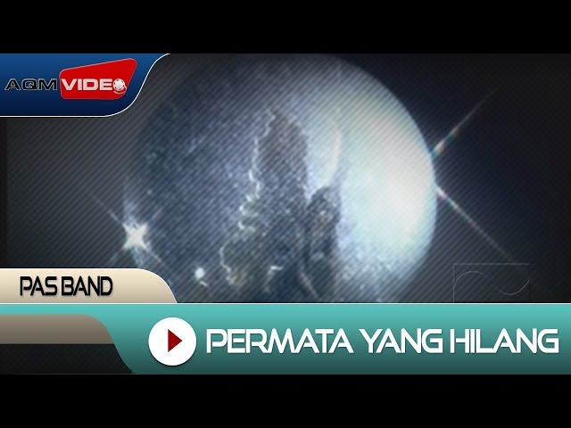 Pas Band - Permata Yang Hilang | Official Video class=