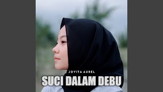 Suci Dalam Debu