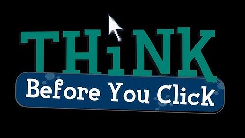 Think Before you Click | Empowerment Technologies