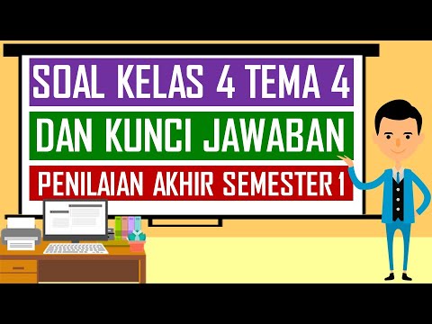 Soal Kelas 4 Tema 4 Dan Kunci Jawaban Penilaian Akhir Semester 1 Youtube