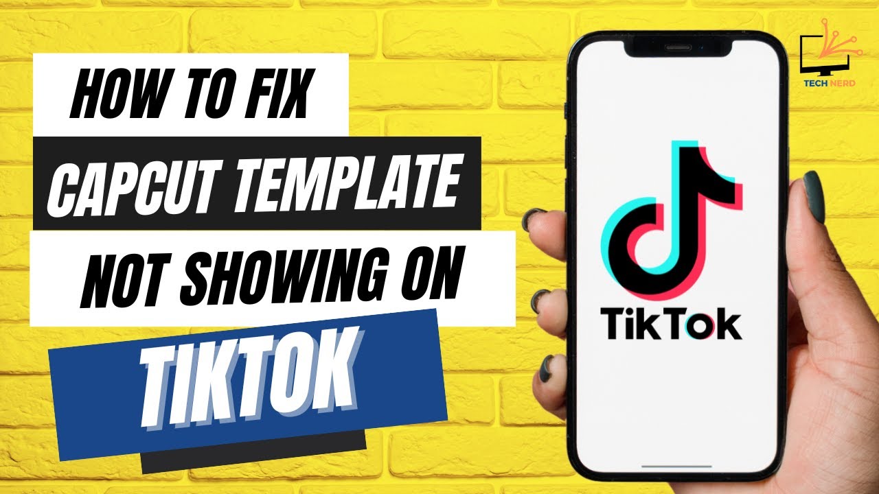 How to Fix CapCut Template Not Showing Problem on TikTok? - YouTube
