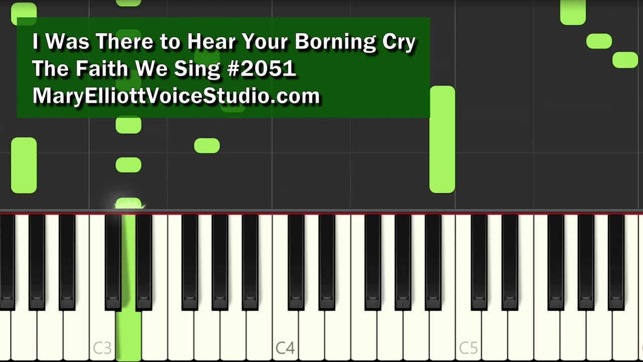 Watch TFWS 2051 I Was There to Hear Your Borning Cry - Accompaniment on YouTube Watch TFWS 2051 I Was There to Hear Your Borning Cry - Accompaniment on YouTube