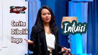 Yura Menceritakan Makna Dibalik Lagu Intuisi  Yura Merakit Show