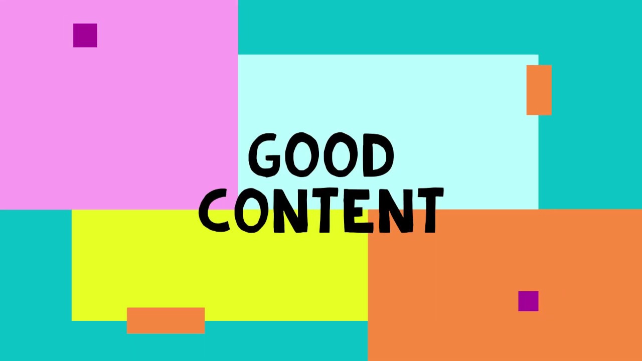 Good Content! YouTube