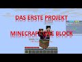 Das erste PROJEKT - Minecraft one block