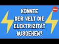 Wie Viel Strom Braucht Man Um Die Welt Zu Versorgen