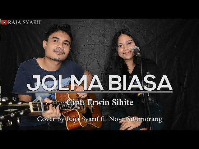 `LAGU BATAK - JOLMA BIASA (Cover by Raja Syarif ft. Nova Situmorang) class=