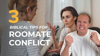 Roommate Conflict? Here's What the Bible Says