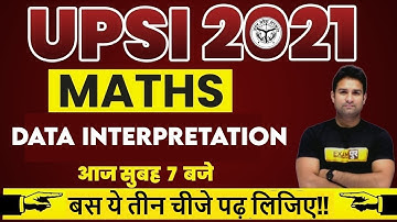 UPSI 2021 Preparation | Maths Preparation | Data Interpretation | Maths Questions Tricks | Mohit Sir