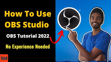 How to Use OBS Studio | Ultimate Beginners Guide | OBS Tutorial 2022