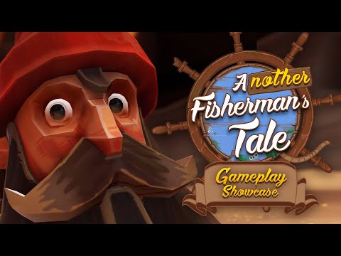 Another Fisherman's Tale | Gameplay Developer Showcase [ESRB]