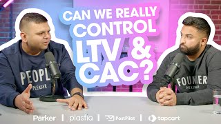 🔴 Episode 05 - LTV to CAC - Two of the most important levers that we can’t control, or can we?