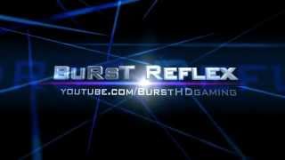 BuRsT Reflex Intro