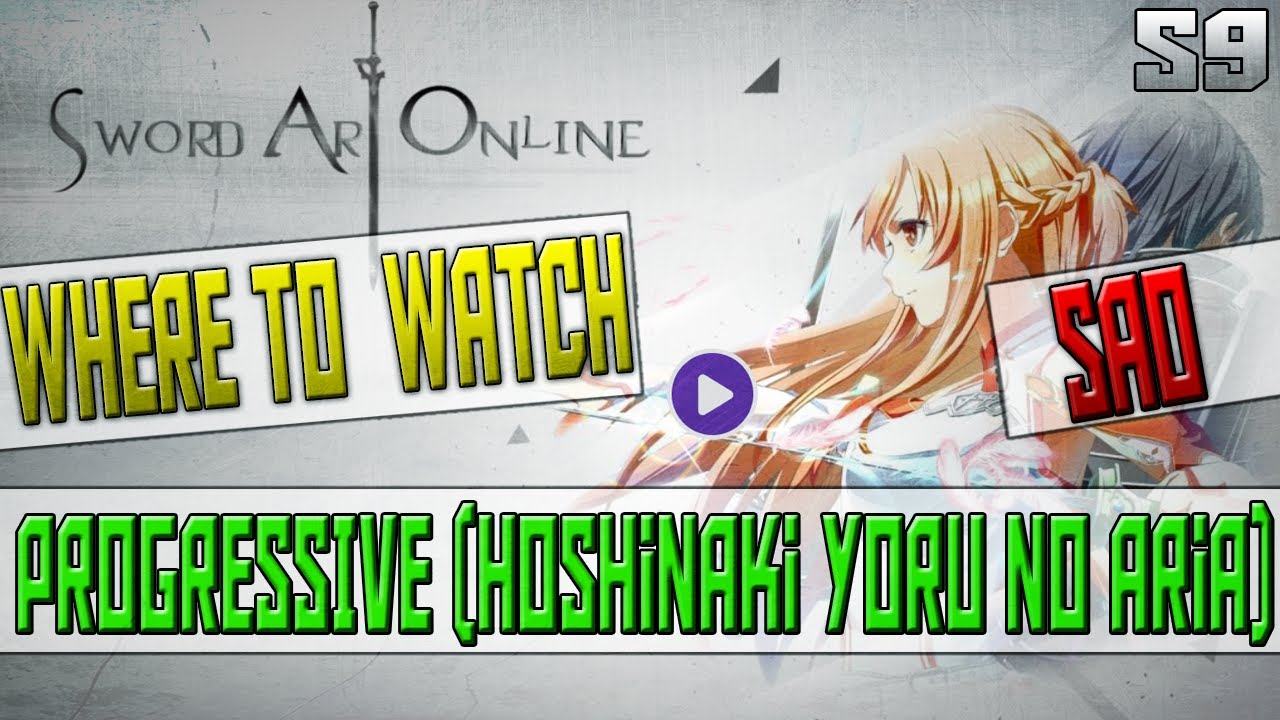 Where To Watch Sao Progressive