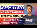 How To Withdrawal Money From Faucet Pay To Bitget & Binance