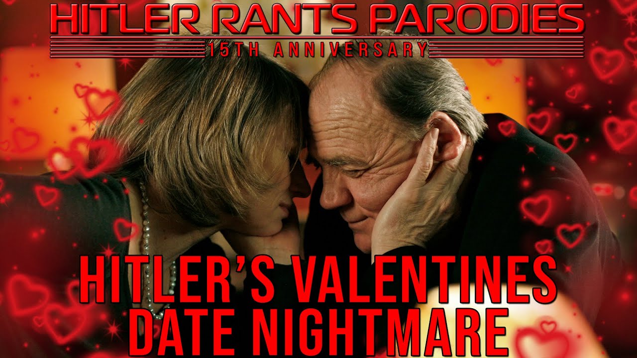 Hitler’s Valentines date nightmare