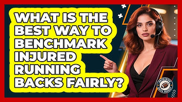 What Is The Best Way To Benchmark Injured Running Backs Fairly? - Gridiron Data Digest