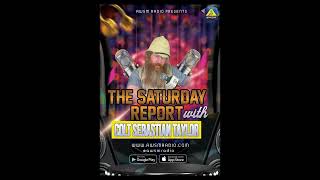 11/26/22 The Saturday Report with Colt Sebastian Taylor on AWSM Radio