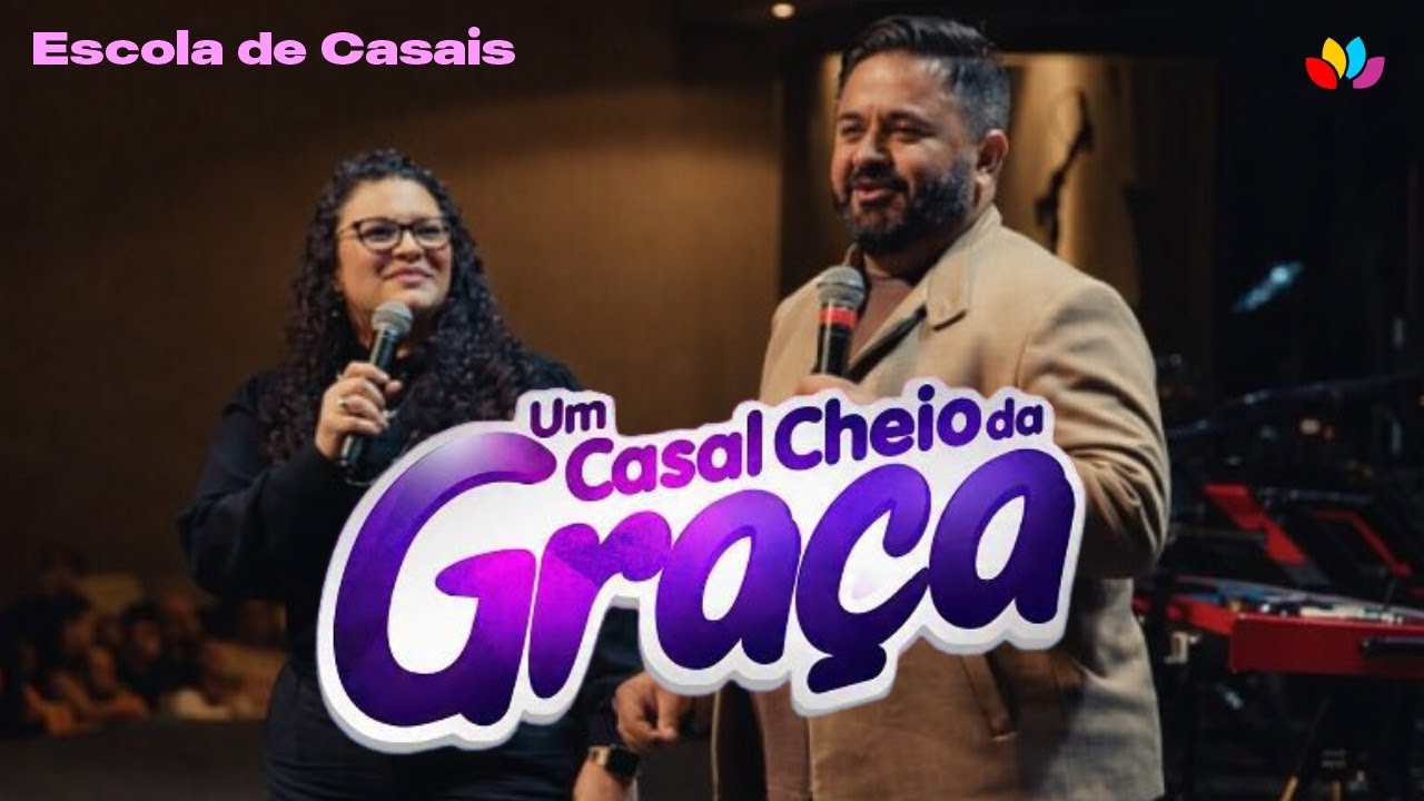Escola de Casais - Um Casal Cheio de Graça
