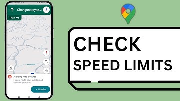 How To Check Speed Limits In Maps