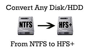 How to convert Any drive from NTFS to HFS  Format from Windows or Mac Computer(100% Working)