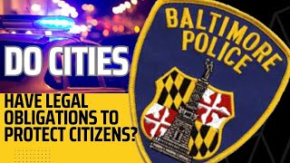 Do Cities Have Legal Obligations To Protect Citizens Against Crime?