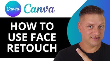 How to Use Face Retouch in Canva | Canva Tutorial 2025