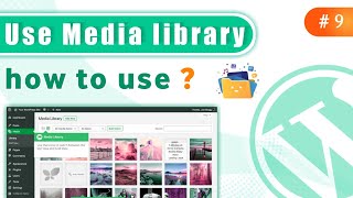 how to use WordPress media Library in 2021-22