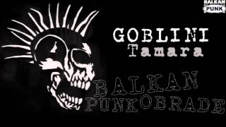 Video thumbnail of "Goblini - Tamara"