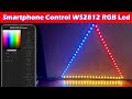DIY SmartPhone Controlled RGB Led WS2812 | Wifi RGB Led Light