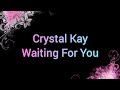 Crystal Kay - Waiting For You Lyrics
