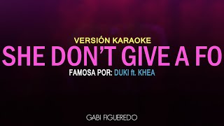 Video thumbnail of "Duki, KHEA - She Don't Give a FO (KARAOKE)"
