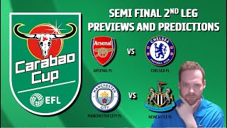 My League Cup Semi Final 2nd Leg Previews \u0026 Predictions! Carabao Cup Semi Finals!