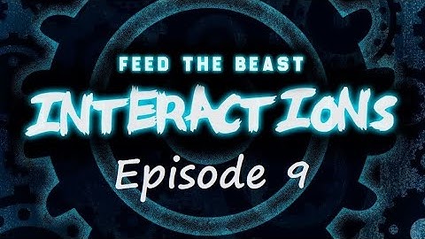 FTB Interactions - Episode 9 - Kitchen, Porcelain Chicken, and Tinkers!