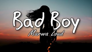 Download lagu Marwa Loud Bad Boy (Lyrics)