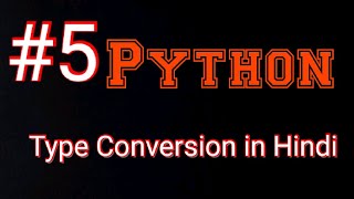 Type conversion in python in Hindi