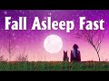 Fall Asleep Fast - Deep Sleep With Night Sounds - Relaxing Music: Meditation, Calm, Stress Relief