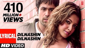 Dilnashin Dilnashin Lyrical Video Song | Aashiq Banaya Aapne | K.K |Himesh|Emraan H,Tanushree,Sonu S