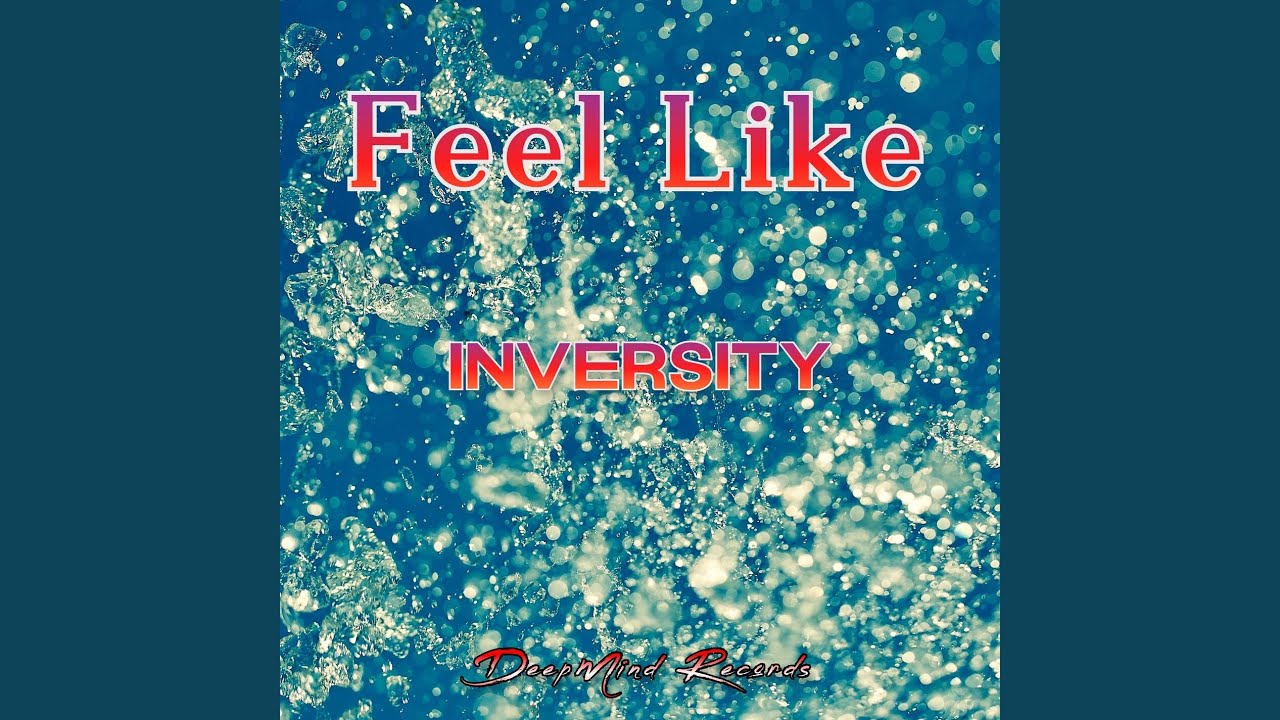 Watch Feel Like on YouTube Watch Feel Like on YouTube