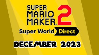 🎉Mario maker 2 Super world direct - December 2023