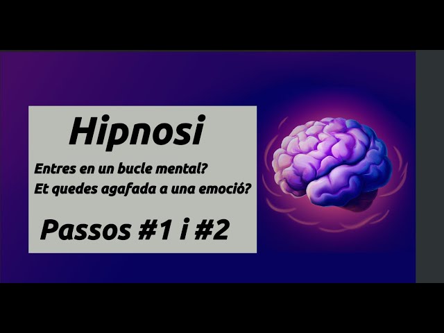 Aprendre a “desprendre” el patró interioritzat i que ens provoca malestar. Hipnosi passos 1 i 2.