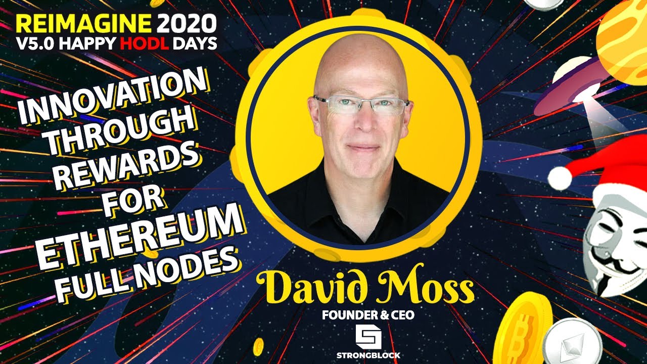 The Technological Manifestation of Governance | David Moss - StrongBlock |  REIMAGINE v5.0 #7