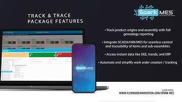 SparkMES Track & Trace Package Overview by Flexware Innovation